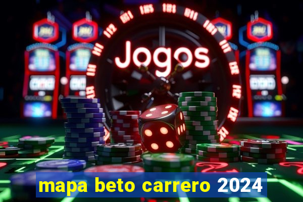 mapa beto carrero 2024